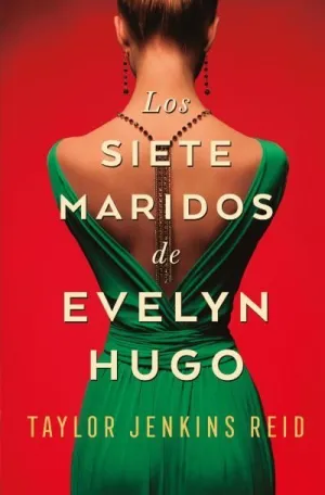 Siete Maridos de Evelyn Hugo, los