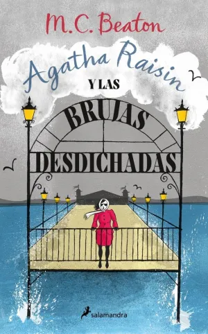 Agatha Raisin y las Brujas Desdichadas