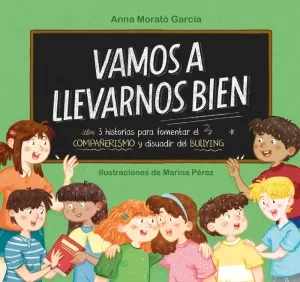 Vamos a Llevarnos Bien 3 Historias para Fomentar el Compañerismo...