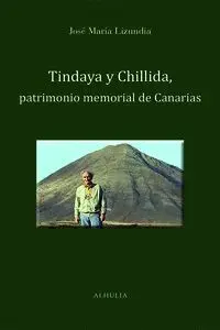 Tindaya y Chillida, Patrimonio Memorial de Canarias