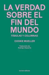 Verdad Sobre el Fin del Mundo, la