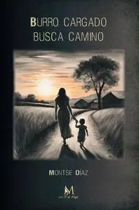 Burro Cargado Busca Camino