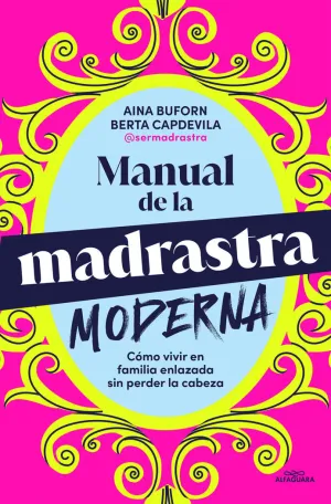 Manual de Supervivencia para la Madrastra Moderna