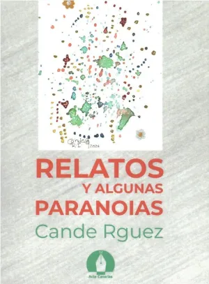 Relatos y Algunas Paranoias