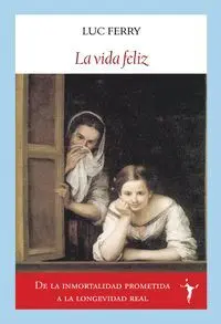 Vida Feliz, la