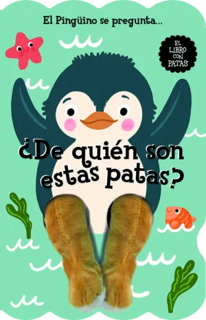 El Pingüino se Pregunta... ¿De Quièn Son estas Patas?