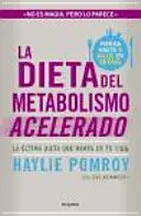 Dieta del Metabolismo Acelerado, la