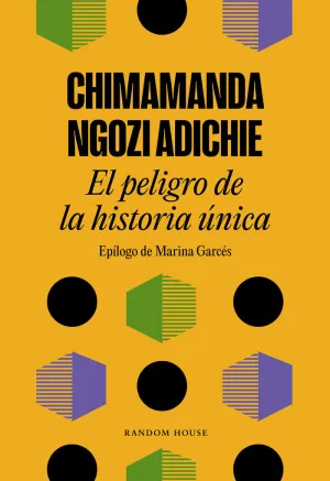 Peligro de la Historia Unica, el