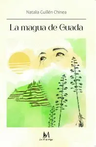Magua de Guada, la